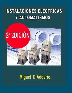 Instalaciones Electricas y Automatismos de Miguel D'Addario