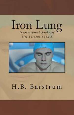 Iron Lung de H. B. Barstrum