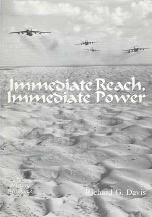 Immediate Reach, Immediate Power de Office of Air Force History