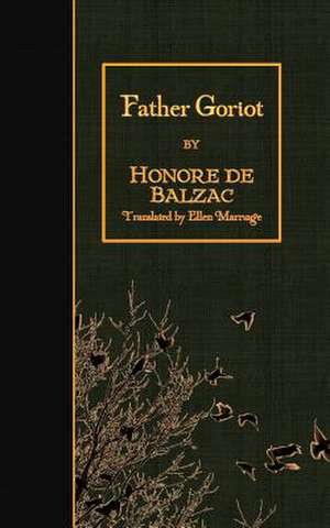 Father Goriot de Honore De Balzac