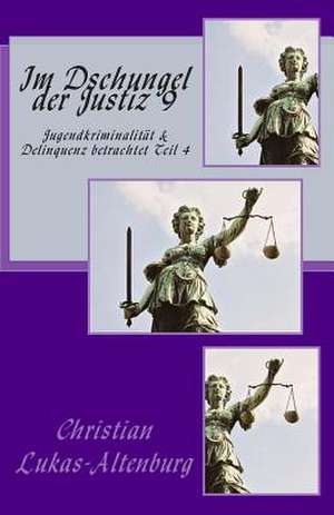 Im Dschungel Der Justiz 9 de Christian Lukas-Altenburg