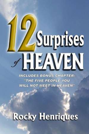 12 Surprises of Heaven de Rocky Henriques