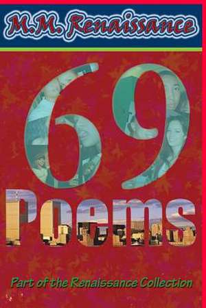 69 Poems de M. M. Renaissance