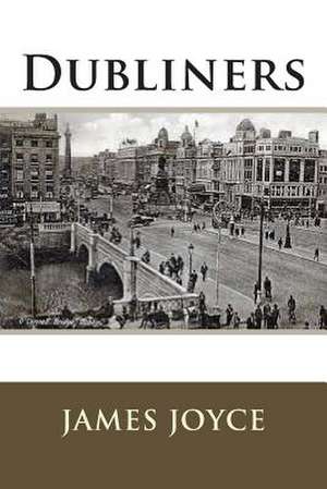 Dubliners de MR James Joyce