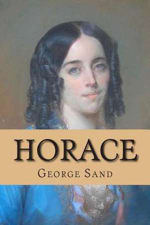 Horace de Mrs George Sand