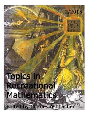 Topics in Recreational Mathematics 2/2015 de Charles Ashbacher