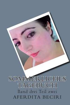 Sommerliches Tagebuch de Aferdita Beciri