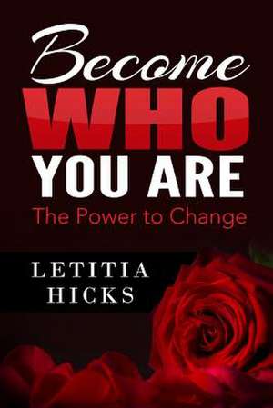 Become Who You Are de Letitia Hicks