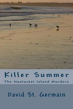 Killer Summer de David A. St Germain