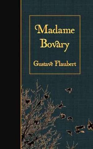 Madame Bovary de Gustave Flaubert