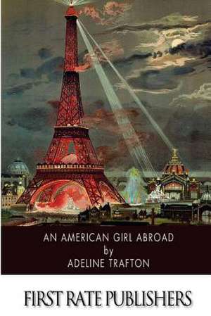 An American Girl Abroad de Adeline Trafton