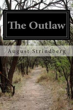 The Outlaw de Strindberg, August