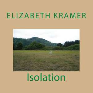 Isolation de Elizabeth Kramer