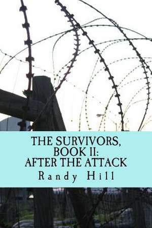 The Survivors, Book II de Randy Hill