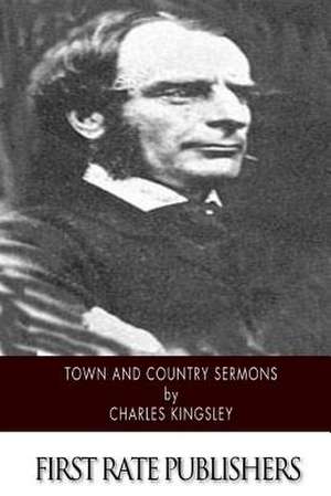 Town and Country Sermons de Charles Kingsley