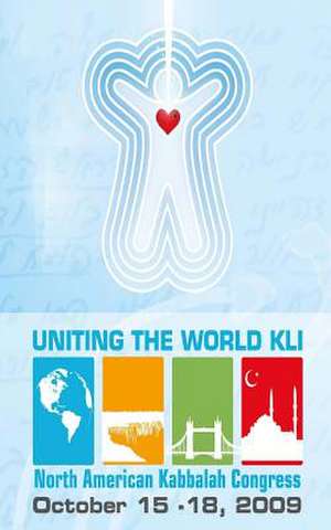 Uniting the World Kli - Intentions de Michael Laitman