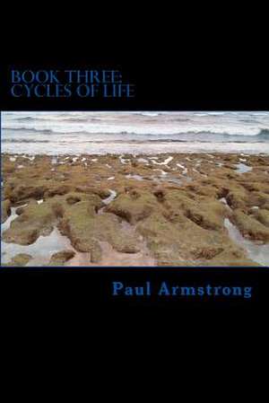 Book Three de Paul Armstrong