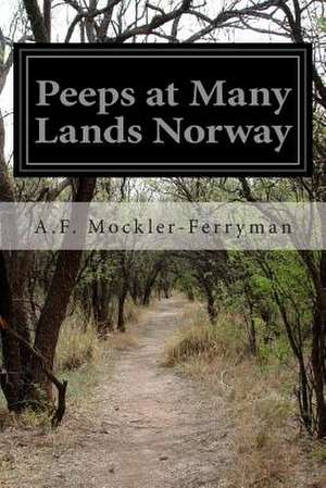 Peeps at Many Lands Norway de Mockler-Ferryman, A. F.