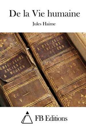 de La Vie Humaine de Jules Haime