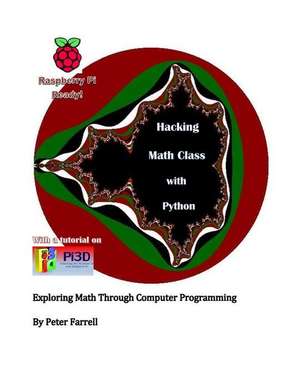 Hacking Math Class with Python de Peter A. Farrell