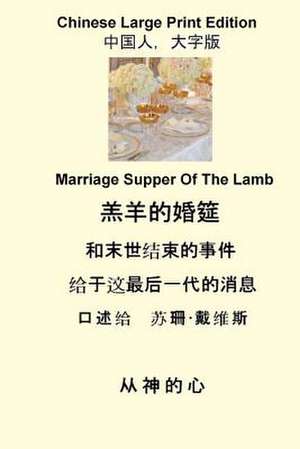 Marriage Supper of the Lamb (Chinese Large Print) de Susan Davis