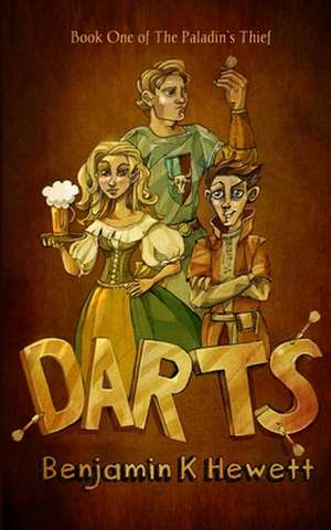 Darts de Benjamin K. Hewett