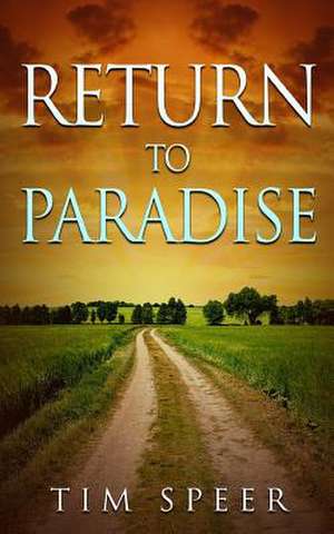 Return to Paradise de Tim Speer