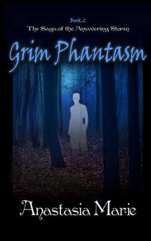 Grim Phantasm de Anastasia Marie