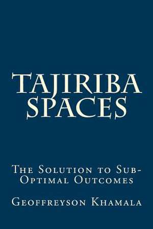 Tajiriba Spaces de Geoffreyson Khamala