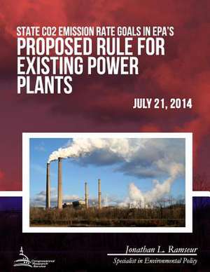 State Co2 Emission Rate Goals in EPA?S Proposed Rule for Existing Power Plants de Jonathan L. Ramseur