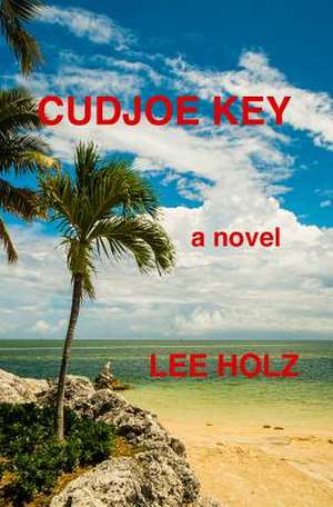 Cudjoe Key de Lee Holz