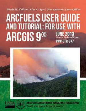 Arcfuels User Guide and Tutorial de United States Department of Agriculture