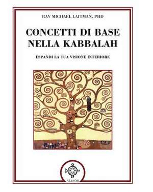 Concetti Di Base Nella Kabbalah de Michael Laitman