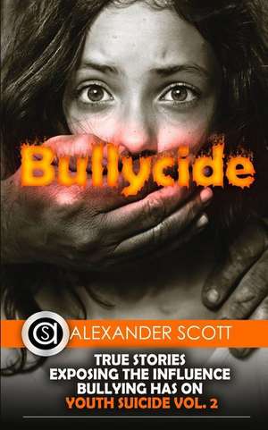 Bullycide de Scott, Alexander