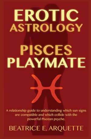 Erotic Astrology de Beatrice E. Arquette