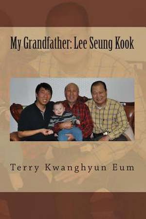 My Grandfather de Terry Kwanghyun Eum