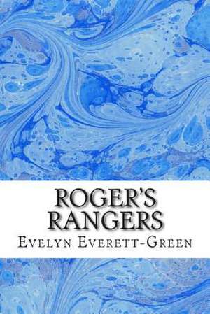 Roger's Rangers de Evelyn Everett-Green