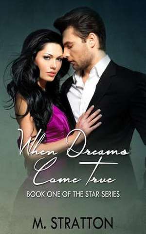 When Dreams Come True de M. Stratton