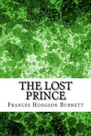 The Lost Prince de Frances Hodgson Burnett