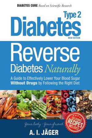 Reverse Diabetes Naturally de Anna I. Jager