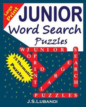 Large Print Junior Word Search Puzzles de J. S. Lubandi