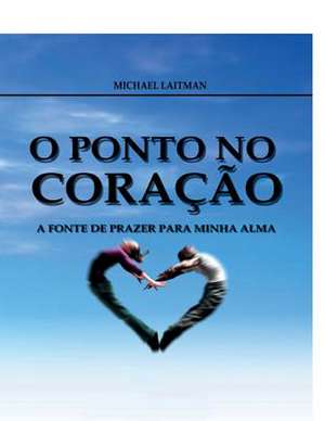 O Ponto No Coracao de Michael Laitman