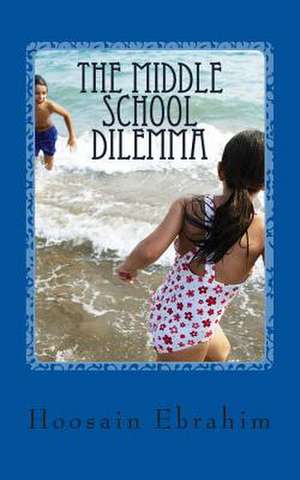 The Middle School Dilemma de Hoosain Ebrahim