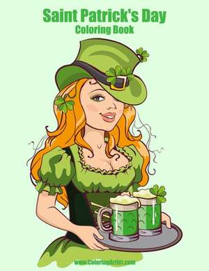 Saint Patrick's Day Coloring Book de Nick Snels