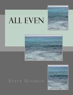 All Even de Steve Sussman