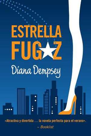 Estrella Fugaz de Diana Dempsey