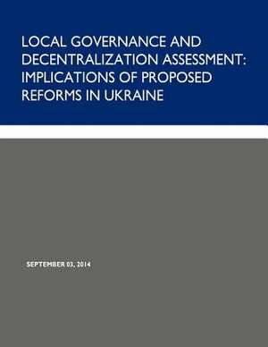 Local Governance and Decentralization Assessment de United States Agency of International De