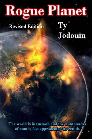 Rogue Planet de Ty Jodouin