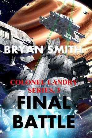 Final Battle de Bryan Smith