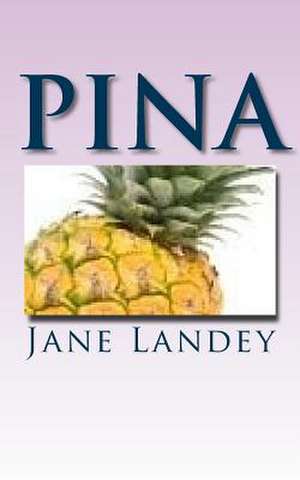 Pina de Jane Landey